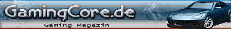 GamingCore.de - Gaming Magazin